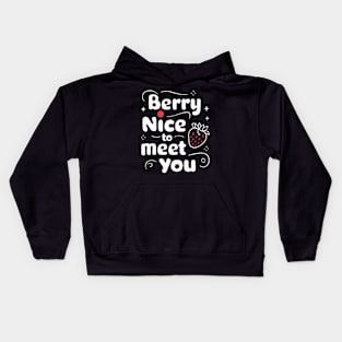 Berry Nice to Meet You Kids Hoodie